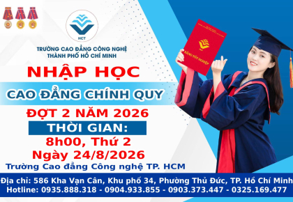 NHẬN HỒ SƠ NHẬP HỌC CAO ĐẲNG CHÍNH QUY ĐỢT 2 NĂM 2026 NGÀY 24 THÁNG 8