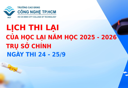 LỊCH THI LẠI CỦA HỌC LẠI NĂM HỌC 2025 - 2026 TRỤ SỞ CHÍNH NGÀY THI 24 - 25/9
