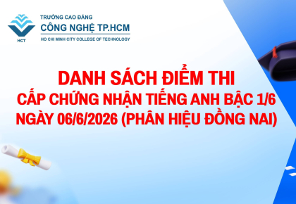 DANH SÁCH ĐIỂM THI CẤP CHỨNG NHẬN TIẾNG ANH BẬC 1/6 NGÀY 06/6/2026 (PHÂN HIỆU ĐỒNG NAI)
