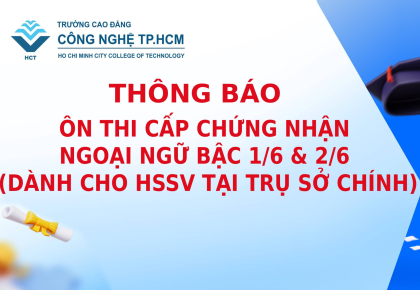 THÔNG BÁO ÔN THI CẤP CHỨNG NHẬN  NGOẠI NGỮ BẬC 1/6 & 2/6  (DÀNH CHO HSSV TẠI TRỤ SỞ CHÍNH)