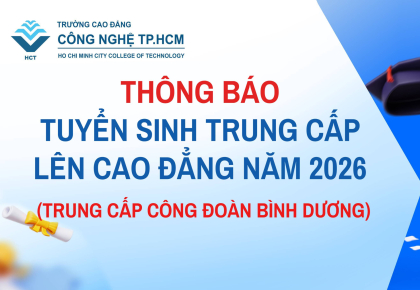 THÔNG BÁO TUYỂN SINH TRUNG CẤP LÊN CAO ĐẲNG NĂM 2026 (TRUNG CẤP CÔNG ĐOÀN BÌNH DƯƠNG)