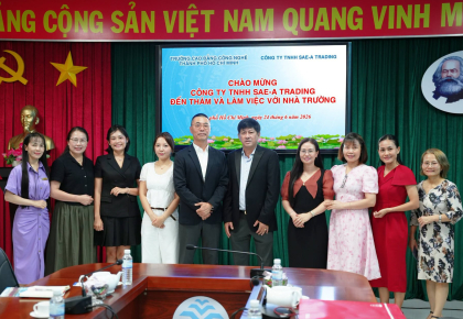 CÔNG TY TNHH SAE-A TRADING ĐẾN THĂM VÀ LÀM VIỆC TẠI TRƯỜNG CAO ĐẲNG CÔNG NGHỆ TP. HỒ CHÍ MINH