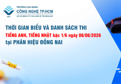 Thông báo Thời gian biểu và Danh sách thi Tiếng Anh, Tiếng Nhật bậc 1/6 ngày 06/06/2026 tại Phân hiệu Đồng Nai