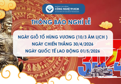 THÔNG BÁO - Nghỉ lễ Giỗ Tổ Hùng Vương (10/3 Âm Lịch) Ngày Chiến thắng 30/4 và Quốc tế lao động 01/5