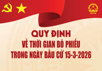 Quy định về thời gian bỏ phiếu trong ngày bầu cử 15/3/2026