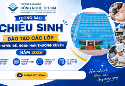 THÔNG BÁO CHIÊU SINH ĐÀO TẠO CÁC LỚP CHUYÊN ĐỀ, NGẮN HẠN THƯỜNG XUYÊN NĂM 2026
