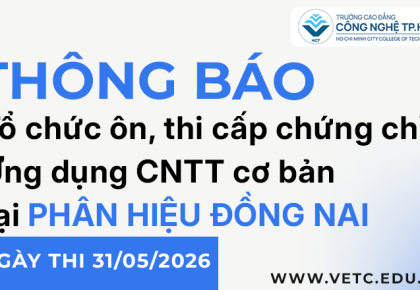 Thông báo về việc tổ chức ôn, thi cấp chứng chỉ Ứng dụng CNTT cơ bản (dành cho HS tại phân hiệu Đồng Nai)