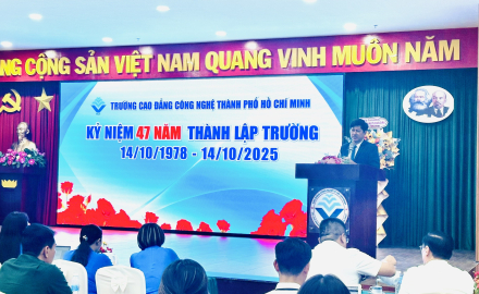 TRƯỜNG CAO ĐẲNG CÔNG NGHỆ TP. HỒ CHÍ MINH TỔ CHỨC LỄ KỶ NIỆM 47 NĂM THÀNH LẬP (14/10/1978 – 14/10/2025)