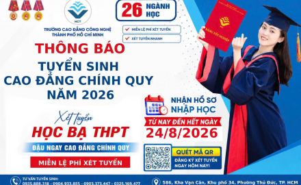 TUYỂN SINH CAO ĐẲNG CHÍNH QUY NĂM 2026 - XÉT HỌC BẠ THPT - TRÚNG TUYỂN NGAY