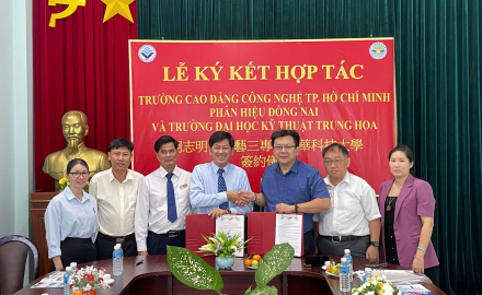 LỄ KÝ KẾT “HỢP TÁC ĐÀO TẠO NGUỒN NHÂN LỰC” GIỮA TRƯỜNG ĐẠI HỌC KỸ THUẬT TRUNG HOA VÀ PHÂN HIỆU ĐỒNG NAI – TRƯỜNG CAO ĐẲNG  CÔNG NGHỆ TP. HỒ CHÍ MINH