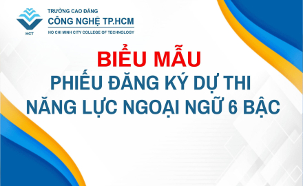 PHIẾU ĐĂNG KÝ DỰ THI NĂNG LỰC NGOẠI NGỮ 6 BẬC