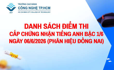 DANH SÁCH ĐIỂM THI CẤP CHỨNG NHẬN TIẾNG ANH BẬC 1/6 NGÀY 06/6/2026 (PHÂN HIỆU ĐỒNG NAI)