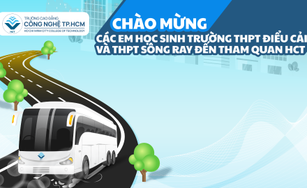 [Campus Tour] Chào đón Trường THPT Điểu Cải và THPT Sông Ray tham quan Trường Cao đẳng Công nghệ TP.HCM