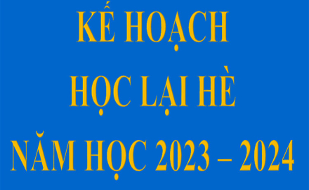 Kế hoạch tổ chức học lại trong hè, năm học 2023 – 2024