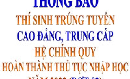 Thông báo “Thí sinh trúng tuyển Cao đẳng, Trung cấp hệ chính quy hoán tất thủ tục nhập học năm 2023” (Đợt 02)