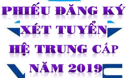 Phiếu đăng ký xét tuyển hệ Trung cấp năm 2019