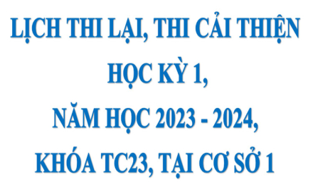 Lịch Thi lại, Thi cải thiện, học kỳ 2, năm học 2024 – 2025 tại Trụ sở chính
