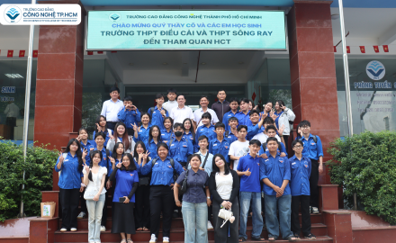 Trường CĐ Công nghệ TP.HCM chào đón học sinh Trường THPT Điểu Cải & THPT Sông Ray