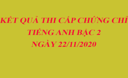 Kết quả thi cấp chứng chỉ Tiếng Anh bậc 2