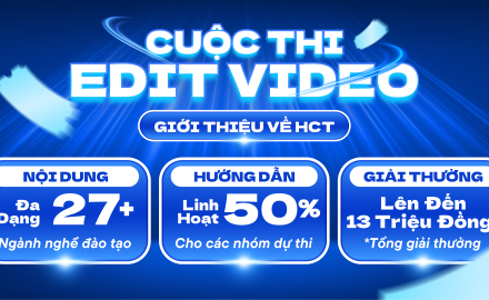 Cuộc thi Edit video – Giới thiệu về Trường Cao đẳng Công nghệ TP.HCM