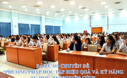 Báo cáo chuyên đề phương pháp học tập hiệu quả  và kỹ năng tự học, tự nghiên cứu