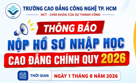 THÔNG BÁO NỘP HỒ SƠ NHẬP HỌC CAO ĐẲNG CHÍNH QUY NĂM 2026
