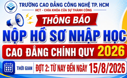 THÔNG BÁO NỘP HỒ SƠ NHẬP HỌC CAO ĐẲNG CHÍNH QUY ĐỢT 2 NĂM 2026