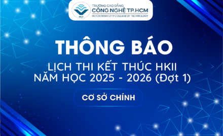 THÔNG BÁO - LỊCH THI KẾT THÚC MÔN HỌC KỲ II NĂM HỌC 2025 - 2026 (Đợt 1 - Cơ Sở Chính)