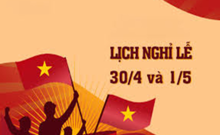 Thông báo về việc nghỉ ngày lễ Giỗ Tổ Hùng Vương (mùng 10/3 âm lịch), ngày Chiến thắng (30/4/2025) và ngày Quốc tế lao động (01/5/2025)