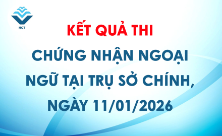 Kết quả thi chứng nhận ngoại ngữ tại trụ sở chính, ngày 11/01/2026