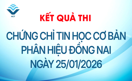 Kết quả thi chứng chỉ tin học cơ bản Phân hiệu Đồng Nai - Ngày 25/01/2026