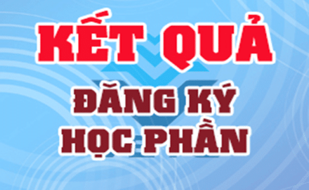 Kết quả đăng ký học phần tự chọn học kỳ 2, năm học 2019 – 2020