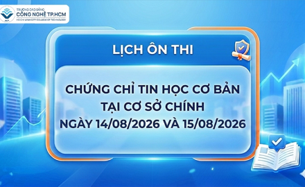 THÔNG BÁO - LỊCH ÔN THI CHỨNG CHỈ TIN HỌC CƠ BẢN (CS1) 14/08/2026 VÀ 15/08/2026