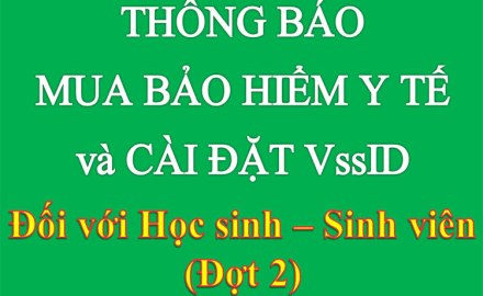 Thông báo “Mua Bảo hiểm y tế và cài đặt VssID đối với Học sinh – Sinh viên (Đợt 2)