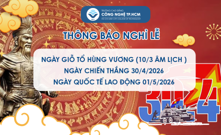 THÔNG BÁO - Nghỉ lễ Giỗ Tổ Hùng Vương (10/3 Âm Lịch) Ngày Chiến thắng 30/4 và Quốc tế lao động 01/5