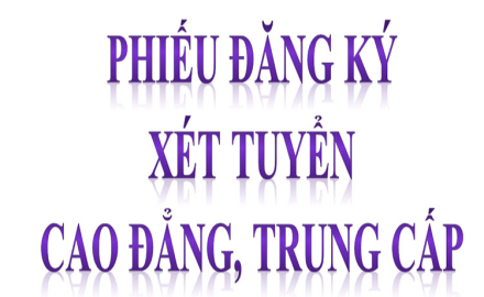 Phiếu đăng ký xét tuyển hệ cao đẳng, trung cấp năm 2025