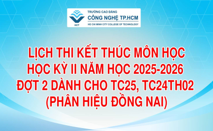 LỊCH THI KẾT THÚC MÔN HỌC HỌC KỲ II NĂM HỌC 2025-2026, ĐỢT 2 DÀNH CHO TC25, TC24TH02 (PHÂN HIỆU ĐỒNG NAI)