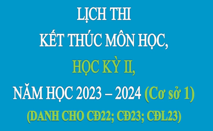 Lịch thi kết thúc môn học, học kỳ II, năm học học  2024-2025 (Đợt 01- Cơ sở 01)