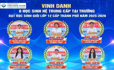 VINH DANH 6 HỌC SINH HỆ TRUNG CẤP CỦA TRƯỜNG ĐẠT DANH HIỆU HỌC SINH GIỎI CẤP THÀNH PHỐ NĂM HỌC 2025 – 2026 